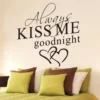 Modern Wall Sticker Always Kiss Me Goodnight Art Decor 3