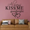 Modern Wall Sticker Always Kiss Me Goodnight Art Decor 2